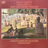 Saint-Saëns - Symphony No. 2 • Suite Algerienne • Phaeton