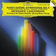 Saint-Saëns / Messiaen - Symphonie No. 3 (Symphonie Avec Orgue · 'Organ' Symphony) / L'Ascension
