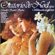 Camille Saint-Saëns - Oratio De Noël Op.12