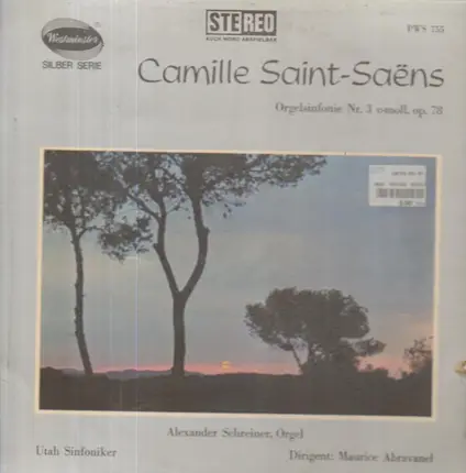 Camille Saint-Saens / Alexander Schreiner, Maurice Abravanel - Orgelsinfonie Nr.3 c-moll, op.78