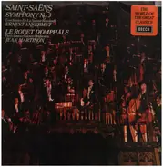 Camille Saint-Saëns / L'Orchestre De La Suisse Romande Conducted By Ernest Ansermet / Orchestre De - Symphony No.3 In C Minor / Le Rouet D'Omphale