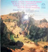 LP - Saint-Saëns, Schumann, Strauss, Weber / Tylšar / Czech Philh. Orch. - Morceau De Concert, Concertstück, Horn Concerto, Horn Concertino (Neumann)
