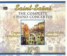 Camille Saint-Saëns - The Complete 5 Piano Concertos