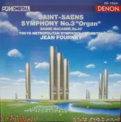 Jean Fournet - Saint-Saëns: Symphony No. 3 'Organ', Danse Macabre, Op. 40