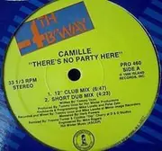 12inch Vinyl Single - Camille - There's No Party Here