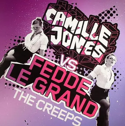 Camille Jones vs. Fedde Le Grand - The Creeps