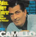 7inch Vinyl Single - Camillo Felgen - Adieu, Herr Lehrer (Adieu, Monsieur Le Professeur)
