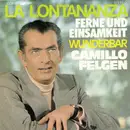 7inch Vinyl Single - Camillo Felgen - Ferne Und Einsamkeit (La Lontananza)