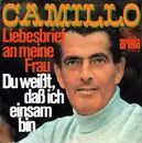 7inch Vinyl Single - Camillo Felgen - Liebesbrief An Meine Frau