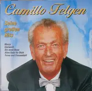 Camillo Felgen - Seine Großen Hits