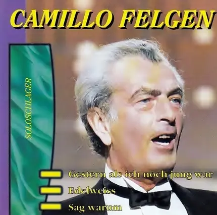Camillo Felgen - Solo Schlager