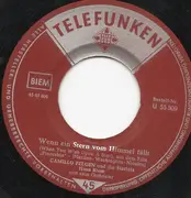7inch Vinyl Single - Camillo Felgen - Wenn Ein Stern Vom Himmel Fällt / Bye Bye