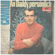 7inch Vinyl Single - Camillo Felgen - An Daddy Persönlich