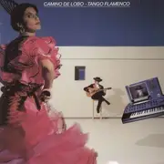 LP - Camino De Lobo - Tango Flamenco
