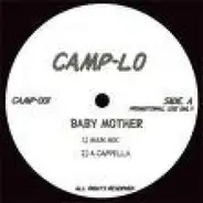 Camp-Lo, Camp Lo - Baby Mother