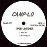 Camp-Lo, Camp Lo - Baby Mother
