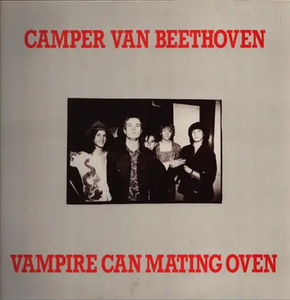 Camper Van Beethoven - Vampire Can Mating Oven