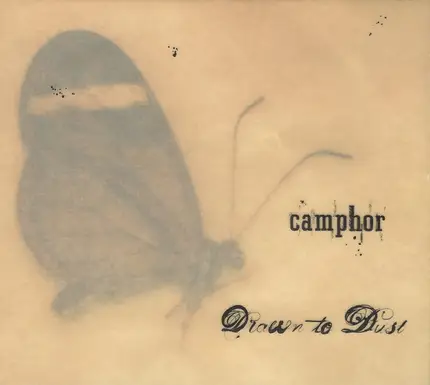 Camphor - Drawn to Dust