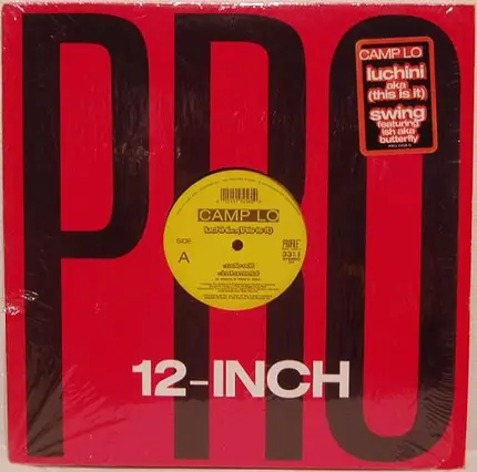 Camp Lo - Luchini AKA (This Is It)