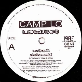 Camp Lo - Luchini AKA (This Is It) / Swing