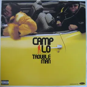 Camp Lo - Troubleman / Cookers