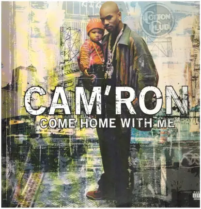 Cam'ron - Come Home with Me