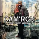 CD - Cam'ron - Come Home With Me