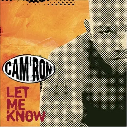 Cam'ron - Let Me Know
