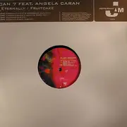 12inch Vinyl Single - Can 7 Feat. Angela Caran - Eternally / Fruitcake