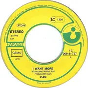 7inch Vinyl Single - Can - I Want More / ... And More