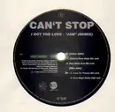 12inch Vinyl Single - Can't Stop - I Got The Love - 'Jam' (Remix)