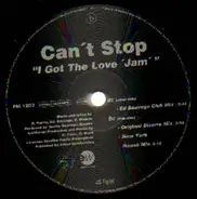 Can't Stop - I Got The Love 'Jam'