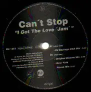 Can't Stop - I Got The Love 'Jam'