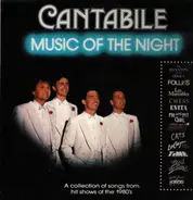 Cantabile - Music Of The Night -A Collection Of Songs From Hit Shows Of The 1980's-