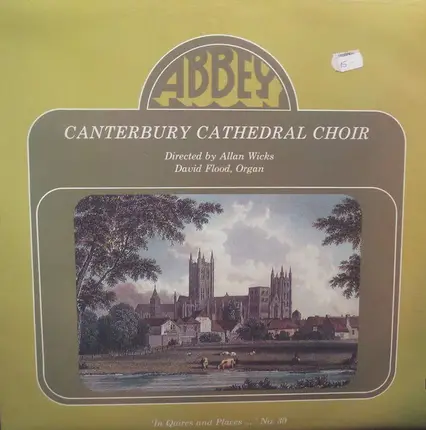 Canterbury Cathedral Choir Directed By Allan Wicks , David Flood - 'In Quires and Places ... ' No. 30