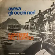 Canterini Del Ceresio / Bandella Sbroja - Aveva Gli Occhi Neri / La Bianca Luna