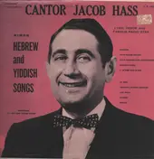 Cantor Jacob Hass - Hebrew And Yiddish Folksongs (Loved By The Jewish People)