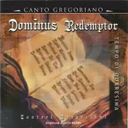 Cantori Gregoriani , Fulvio Rampi - Dominus Redemptor (Tempo Di Quaresima [Fastenzeit / Lent])