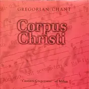 Cantori Gregoriani - Corpus Christi