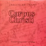 Cantori Gregoriani - Corpus Christi
