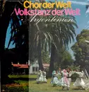 LP - Cantoría De La Basílica Del Socorro , Ballet Argentina De Arte Folklorico - Chor Der Welt - Volkstanz Der Welt: Argentinien