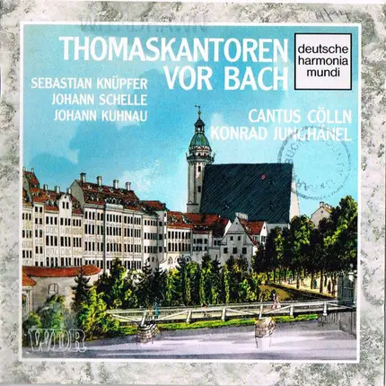 Cantus Cölln / Konrad Junghänel - Thomaskantoren Vor Bach