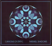 CD - Canyons Of Static - Farewell Shadows - Digipak