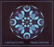 Canyons Of Static - Farewell Shadows