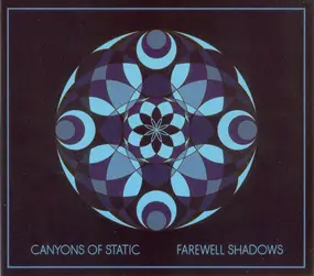 Canyons Of Static - Farewell Shadows