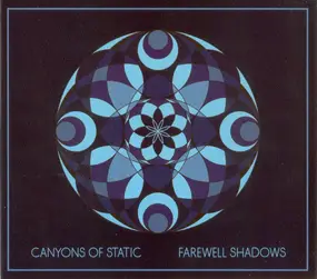 Canyons Of Static - Farewell Shadows