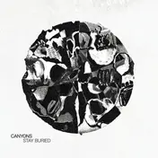 Canyons - Stay Buried