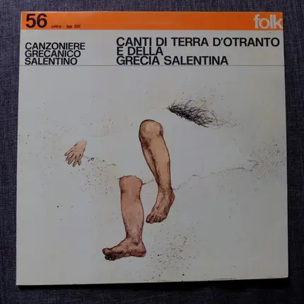 Canzoniere Grecanico Salentino - Canti di Terra d'Otranto E Della Grecia Salentina