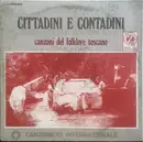 LP - Canzoniere Internazionale - Cittadini E Contadini - Canzoni Del Folklore Toscano