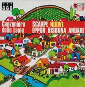 Canzoniere Delle Lame - Scarpe Nuove Eppur Bisogna Andare